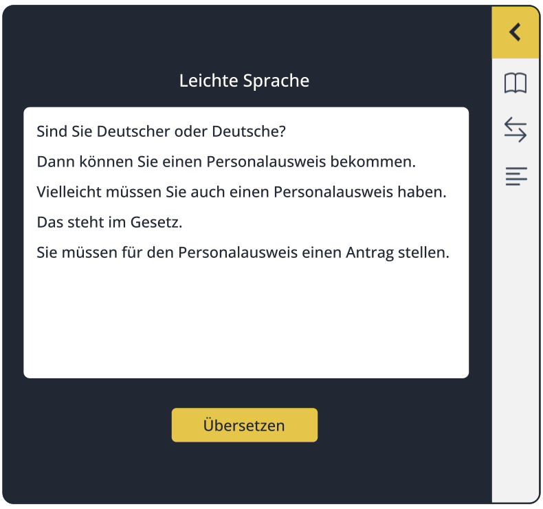 Benutzeroberfläche SUMM AI mit Zoom auf Leichte-Sprache-Übersetzung Die Benutzeroberfläche des Tools von SUMM AI mit Zoom auf die Leichte-Sprache-Übersetzung: "Sind Sie Deutscher oder Deutsche? Dann können Sie einen Personalausweis bekommen. Vielleicht müssen Sie auch einen Personalausweis haben. Das steht im Gesetz. Sie müssen für den Personalausweis einen Antrag stellen."