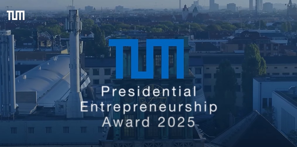 TUM Presidential Entrepreneurship Award